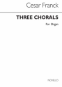 Csar Franck, Three Chorals for Organ Orgel Buch