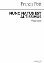 Francis Pott, Nunc Natus Est Altissimus SSA and Piano Stimme