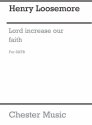 Loosemore: O Lord Increase Our Faith (Wulstan) SATB Vocal Score