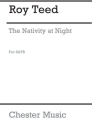 Roy Teed: The Nativity At Night SATB Vocal Score