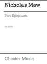 Nicholas Maw: Five Epigrams For Mixed Voices SATB Vocal Score