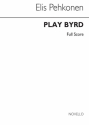 Pehkonen Play Byrd Score  Partitur