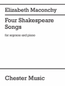 Elizabeth Maconchy: Four Shakespeare Songs Soprano, Piano Accompaniment Vocal Score