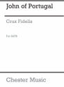 John IV Of Portugal: Crux Fidelis SATB Vocal Score