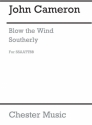 John Cameron: Blow The Wind Southerly SATB Vocal Work