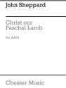 John Sheppard: Christ Our Paschal Lamb (ed. Wulstan) Piano Accompaniment, Men's Voices, ATB Vocal Score