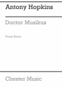 Hopkins: Dr Musikus Children's Opera (Vocal Score) Mezzo-Soprano, Tenor, Baritone Voice, Piano Accompaniment Vocal Score