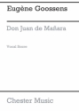 Goossens: Don Juan De Manara (Vocal Score) SATB, Orchestra Vocal Score