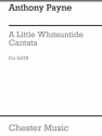 Anthony Payne: Little Whitsuntide Cantata for SATB Chorus SATB Vocal Score