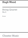 Hugh Wood: String Quartet No.3 Op.20 (Score) String Quartet Score