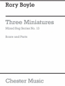 Mixed Bag No.13: Rory Boyle - Three Miniatures (Score/Parts) Ensemble, Wind Ensemble, Wind Instruments Score and Parts