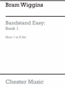 B. Wiggins: Bandstand Easy Book 1 (Concert Band Horn 1 In Eb) French Horn Part