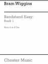 B. Wiggins: Bandstand Easy Book 1 (Concert Band Horn 2 In Eb) French Horn Part