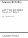 Lennox Berkeley: Lay Your Sleeping Head My Love High Voice, Piano Accompaniment Vocal Work