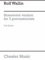 Rolf Wallin: Stonewave For Three Percussionists (Score) Percussion Score