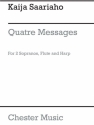 Saariaho Quatre Messages For 2 Sopranos, Alto Flute And Harp Sc/Parts Ensemble Score