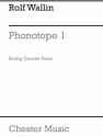 Rolf Wallin: Phonotope 1 (Parts) String Quartet Instrumental Work