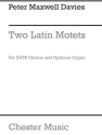 Peter Maxwell Davies: Two Latin Motets SATB Vocal Score