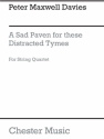 Peter Maxwell Davies: A Sad Paven For These Distracted Tymes (Parts) String Quartet Parts