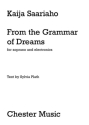 From The Grammar of Dreams  for soprano and electronics