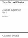 Peter Maxwell Davies: Naxos Quartet No.5 (Score) String Quartet Score