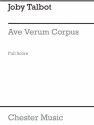 Joby Talbot:  Ave Verum Corpus (Full Score) SATB, String Orchestra Score