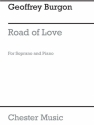 Geoffrey Burgon: Road Of Love Soprano, Piano Accompaniment Vocal Score