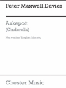 Peter Maxwell Davies: Askepott (Cindrella) - Norwegian/English Librett  Libretto