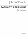 Duarte, Bach At The Beginning For Two Guitars 2 Gitarren Buch