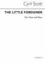 Cyril Scott, The Little Foreigner for Voice And Piano Vocal and Piano Buch