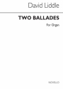 David Liddle, Two Ballades For Organ Op.2 Orgel Buch