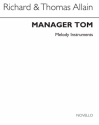 Richard Allain, Manger Tom (Melody Instruments) B Flat Instruments C Instruments E Flat Instruments Buch