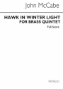 John McCabe, Hawk In Winter Light Blechblserquintett Partitur