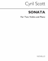 Cyril Scott, Sonata For Two Violins And Piano Violine und Klavier Partitur + Stimmen