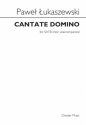 Pawel Lukaszewski: Cantate Domino SATB Vocal Score