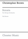 Christopher Brown: Sonata For String Orchestra (Score) String Ensemble, Orchestra Score