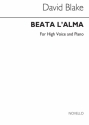 David Blake, Beata L'alma for Soprano and Piano Soprano Voice and Piano Buch