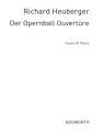 Heuberger, R Der Opernball Overture (Kochmann) Orch Fs/Pts Orchestra Special Order Edition / Verlagskopie