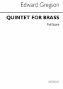 Edward Gregson, Quintet For Brass Brass Instruments Partitur