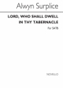 Alwyn Surplice, Lord Who Shall Dwell In Thy Tabernacle SATB and Organ Chorpartitur