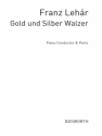 Franz Lehr: Gold Und Silber Walzer Orchestra Parts