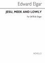 Edward Elgar, Jesu Meek And Lowly Op3 No.3 (English) SATB and Organ Chorpartitur