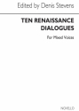 Bernard Stevens, Ten Renaissance Dialogues Vocal Stimme