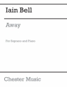 Iain Bell, Away Soprano Voice and Piano Buch