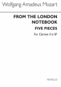 Wolfgang Amadeus Mozart, From The London Notebook (Clarinet 2 Part) Chamber Ensemble Buch