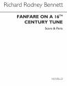 Richard Rodney Bennett, Fanfare On A Sixteenth Century Tune Blechblserensemble Partitur + Stimmen