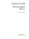 Fucik, J Donausagen Walzer Orch Pf Sc/Pts Orchestra Score and Parts