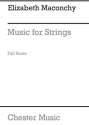 Elizabeth Maconchy: Music For Strings (Score) String Ensemble Score