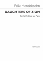 Felix Mendelssohn Bartholdy, Daughters Of Zion SATB and Piano Chorpartitur