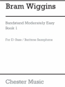 B. Wiggins: Bandstand Moderately Easy Book 1 (Concert Band Baritone Sa Baritone Saxophone Part